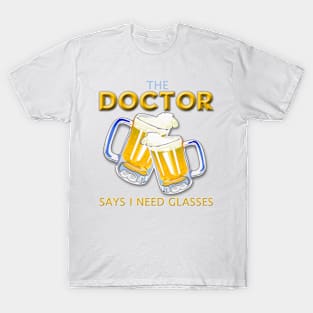 The Doctor's Advice T-Shirt